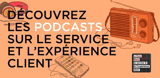 Podcast-Le livre noir du service et de l’expérience client