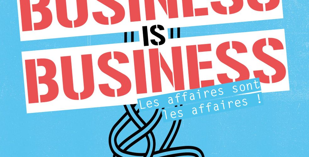 Le livre Business is Business est enfin sorti !