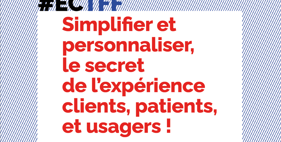Expérience Client/The French Forum, 9ème édition, demandez le programme !