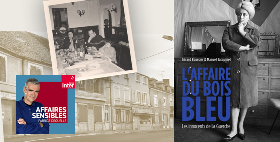 Entendu dans Affaires Sensibles sur France Inter — L'Affaire du Bois Bleu, le livre sur Monique Case